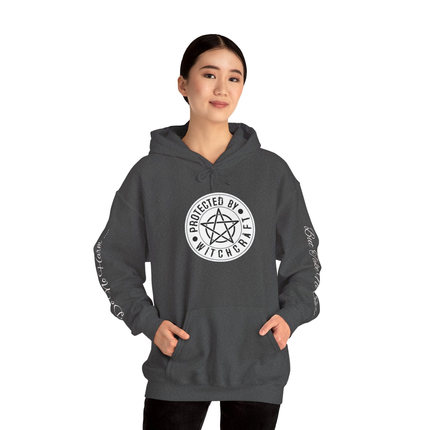 Protected By Witchcraft Hoodie — "Do No Harm... But Take No Shit" Sleeve Sweatshirt